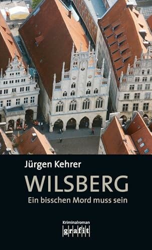 Kehrer, Jürgen Wilsberg - Ein bisschen Mord muss sein