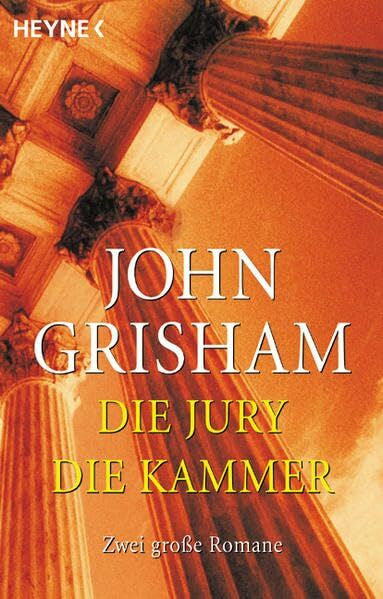 Grisham, John Die Jury /Die Kammer: Zwei große Romane