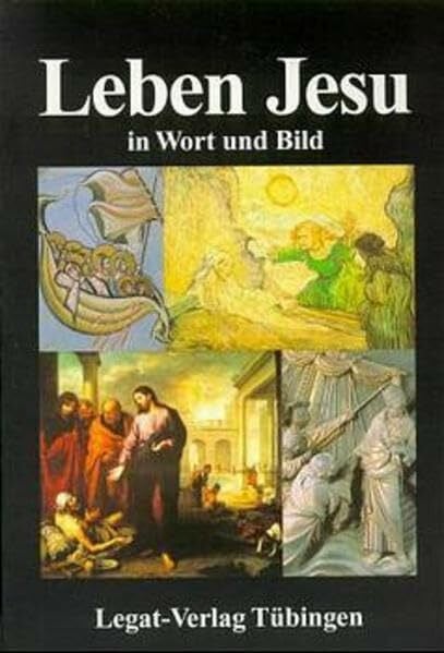 Aßmus-Neumann, Friederike Leben Jesu in Wort und Bild