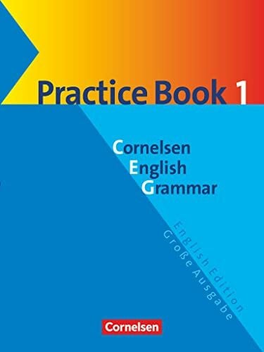 Schwarz, Hellmut Cornelsen English Grammar, Große Ausgabe, Practice Book: Practice Book 1 mit eingelegtem Lösungsschlüssel - Ab dem 5. Lernjahr (Cornelsen English Grammar, Große Ausgabe und English Edition)