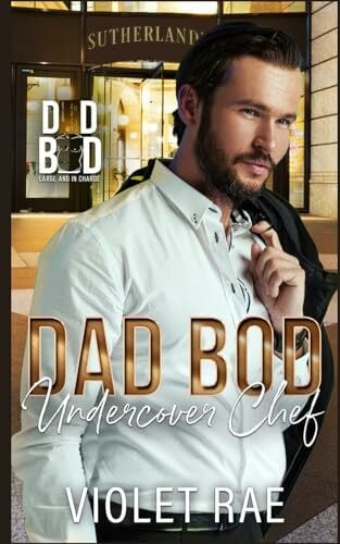 Rae, Violet Dad Bod Undercover Chef (German Edition) (Dad Bod by Violet Rae)
