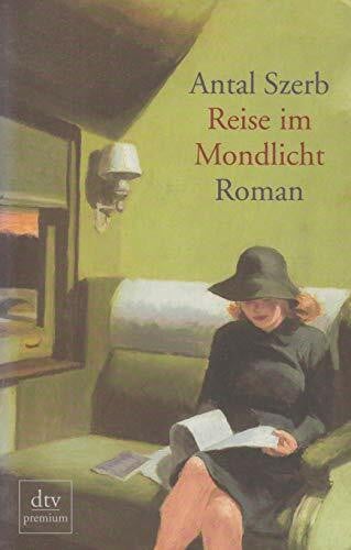 Viragh, Christina Reise im Mondlicht: Roman
