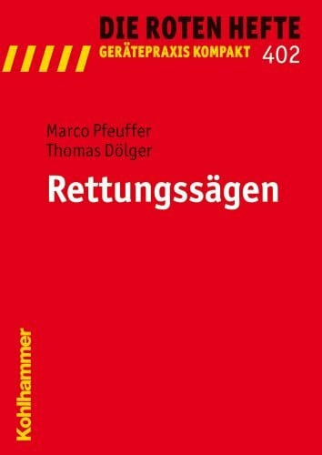 Dölger, Thomas Rettungssägen (Die Roten Hefte/Gerätepraxis kompakt, 402, Band 402)