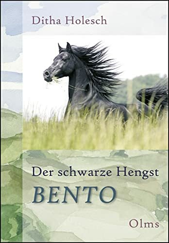 Holesch, Ditha Der schwarze Hengst Bento