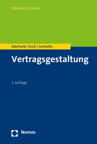 Koch, Raphael Vertragsgestaltung (Nomosstudium)