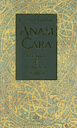 Bandini, Ditte Anam Cara: Das Buch der keltischen Weisheit