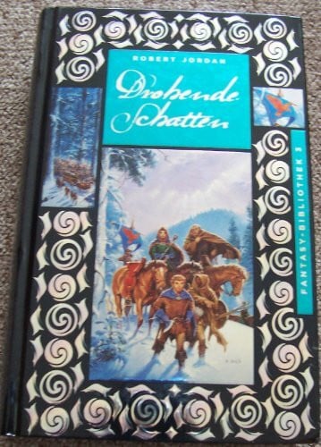 Jordan, Robert Drohende Schatten (BILD am Sonntag-Fantasy-Bibliothek)