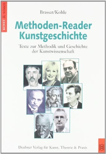 Brassat, Wolfgang Methoden-Reader Kunstgeschichte: Texte zur Methodik und Geschichte der Kunstwissenschaft