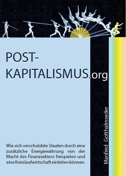 Gotthalmseder, Manfred Postkapitalismus.org