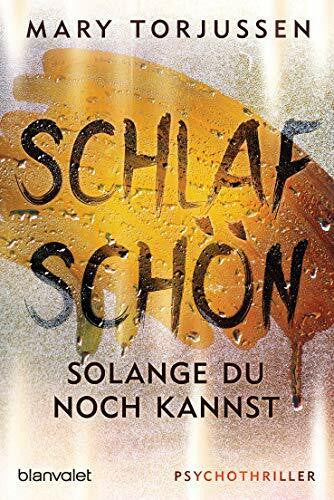 Bauer, Thomas Schlaf schön, solange du noch kannst: Psychothriller