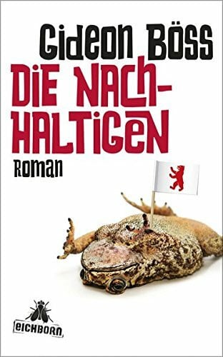 Böss, Gideon Die Nachhaltigen