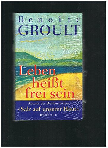 Irene Kuhn Leben heisst frei sein: Autobiographie
