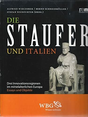 Wieczorek (Hrsg.), Alfred: Die Staufer und Italien.