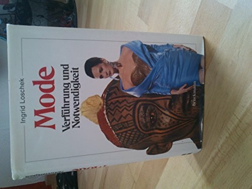 Loschek, Ingrid Mode - Verführung und Notwendigkeit