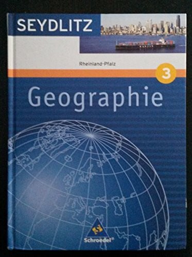 Robel, Bernhard Seydlitz Geographie - Ausgabe 2008 für Gymnasien in Rheinland-Pfalz: Schülerband 3