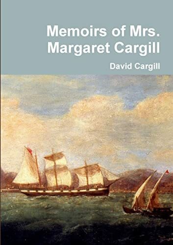Cargill, David Memoirs of Mrs. Margaret Cargill