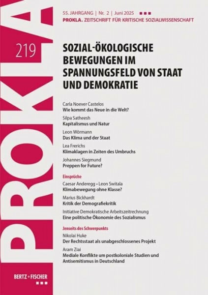 PROKLA Sozial-ökologische Bewegungen im Spannungsfeld von Staat und Demokratie: PROKLA 219 / 55. Jg., Heft 2, Juni 2025 (PROKLA. Zeitschrift für kritische Sozialwissenschaft)