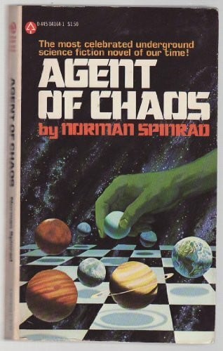 Spinrad, Norman Agent of Chaos