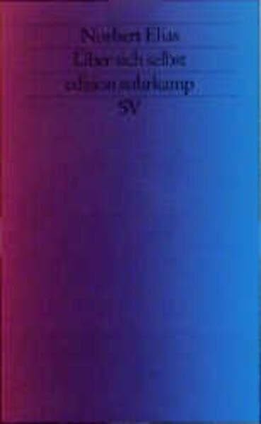 Schröter, Michael Norbert Elias über sich selbst: A. J. Heerma van Voss und A. van Stolk, Biographisches Interview mit Norbert Elias. Norbert Elias, Notizen zum Lebenslauf (edition suhrkamp)