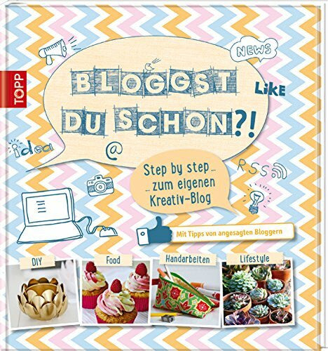 frechverlag Bloggst du schon?!: Step by step zum eigenen Kreativ-Blog