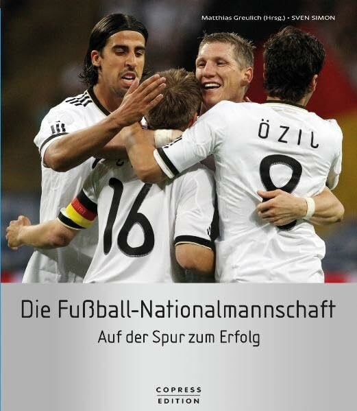 Sven Simon Die Fußball-Nationalmannschaft: Auf der Spur zum Erfolg