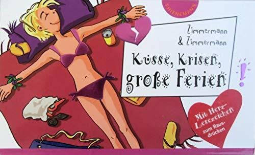 Schössow, Birgit Küsse, Krisen, große Ferien (Freche Mädchen – freche Bücher!)