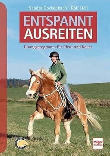Heil, Ralf Entspannt ausreiten: Basiskurs für Pferd und Reiter