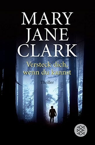 Strüh, Christine Versteck dich, wenn du kannst: Thriller: Thriller. Deutsche Erstausgabe (Fischer Taschenbücher)