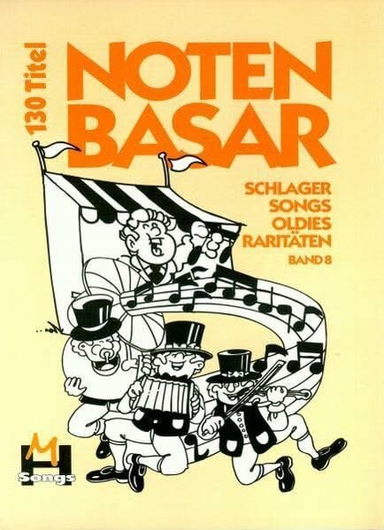 Hildner, Gerhard Notenbasar (DIN A4): Songs Schlager Oldies Raritäten. 130 Titel