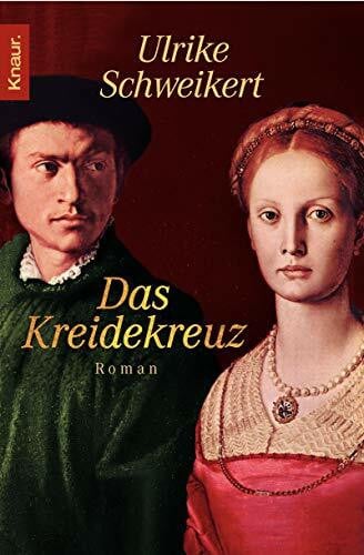 Schweikert, Ulrike Das Kreidekreuz: Roman