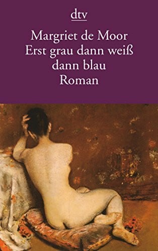 Baryga, Heike Erst grau dann weiß dann blau: Roman