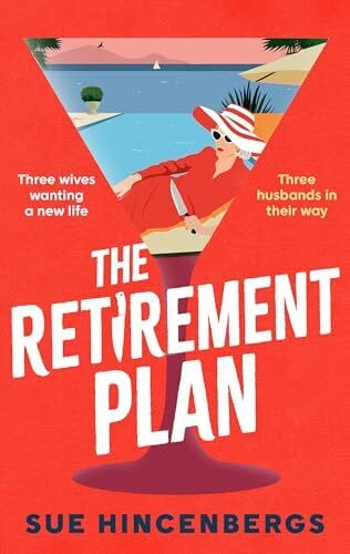 Hincenbergs, Sue The Retirement Plan: The most entertaining and deliciously dark debut of 2025