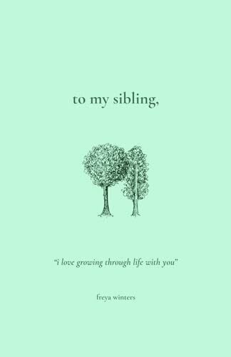 Winters, Freya To My Sibling,