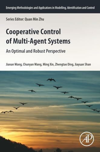 Ding, Zhengtao Cooperative Control of Multi-Agent Systems: An Optimal and Robust Perspective (Emerging Methodologies and Applications in Modelling, Identification and Control)