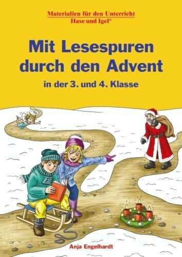 Engelhardt, Anja Mit Lesespuren durch den Advent in der 3. und 4. Klasse