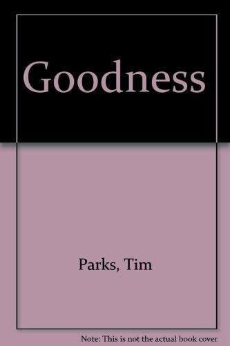 Parks, Tim Goodness