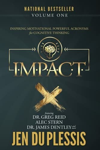 Du Plessis, Jen Impact: Inspiring Motivational Powerful Acronyms for Cognitive Thinking