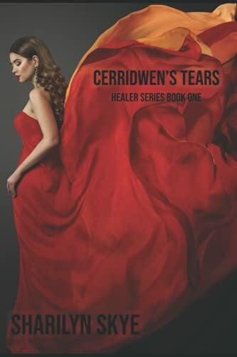 Skye, Sharilyn Cerridwen's Tears (Healer Series, Band 1)