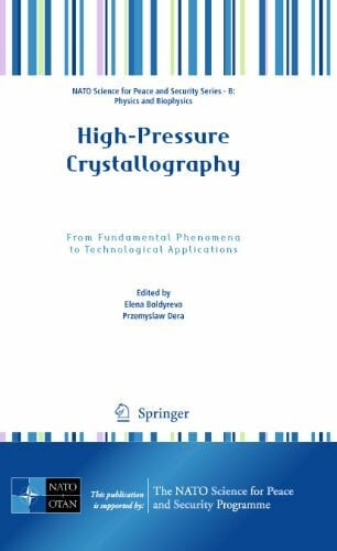 Dera, Przemyslaw High-Pressure Crystallography: From Fundamental Phenomena to Technological Applications (NATO Science for Peace and Security Series B: Physics and Biophysics)