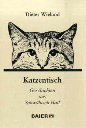 Wieland, Dieter Katzentisch.: Geschichten aus Schwäbisch Hall