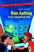 Christoph, Silvia Dein Auftrag in der unheimlichen Villa: Die verdächtige Villa; Gefahr aus dem Internet
