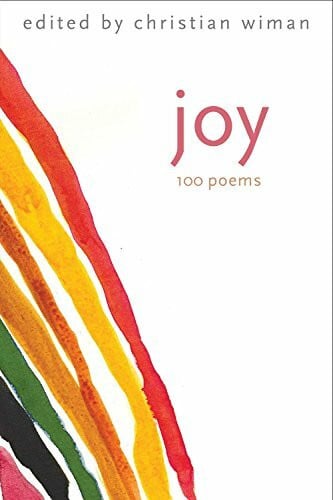 Wiman, Christian Joy: 100 Poems