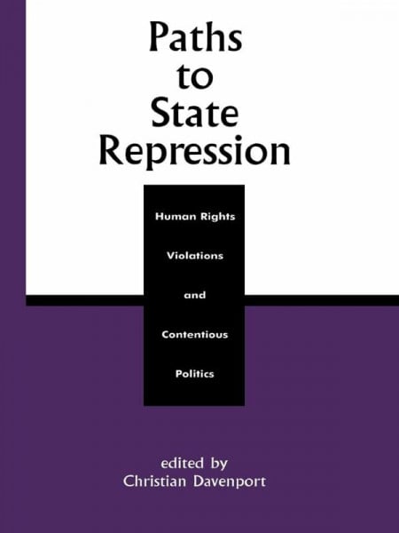 Davenport, Christian Paths to State Repression: Human Rights Violations and Contentious Politics