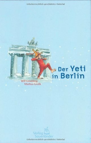 Gmehling, Will Der Yeti in Berlin