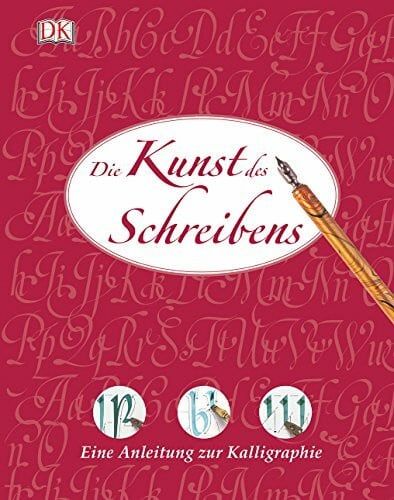 Harris, David Die Kunst des Schreibens: Eine Anleitung zur Kalligraphie