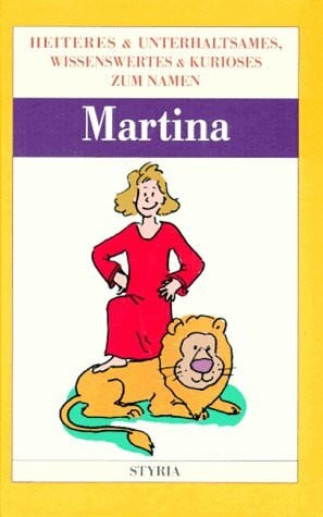 Nomen est omen, Martina