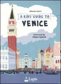 Barley, S. A Kids guide to Venice