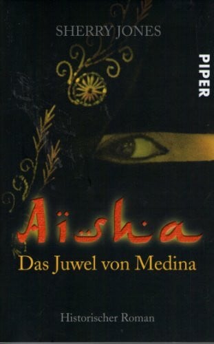 Jones, Sherry Aisha: Das Juwel von Medina (Piper Taschenbuch, Band 25728)