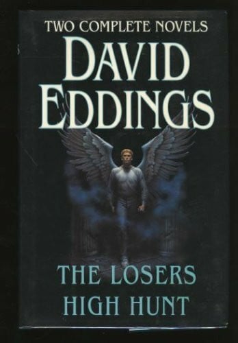 Eddings, David Two Complete Novels: The Losers/High Hunt