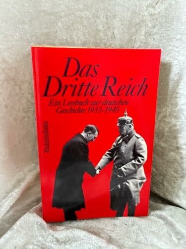 Studt, Christoph Das Dritte Reich. Ein Lesebuch zur deutschen Geschichte 1933 - 1945.